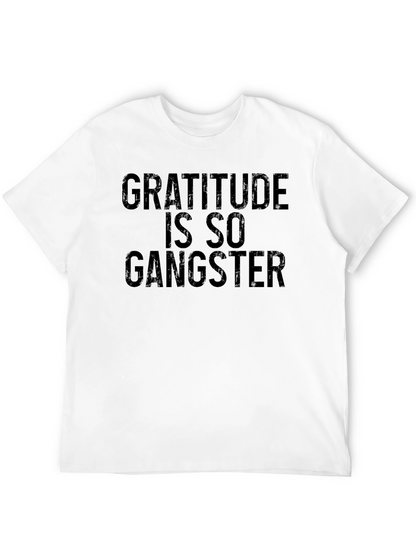 Gratitude is So Gangster T-Shirt - Black