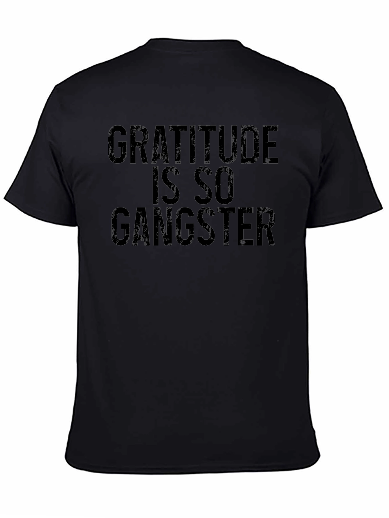 Gratitude is So Gangster T-Shirt - Black