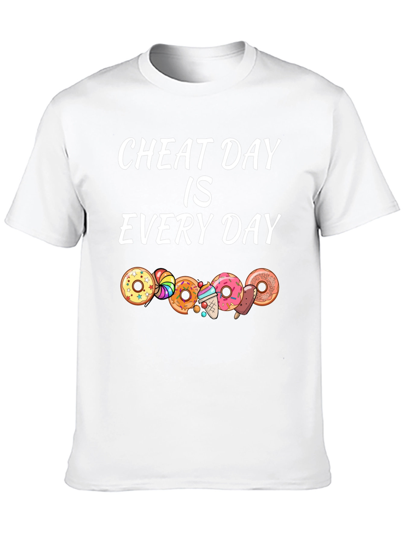 Cheat Day Every Day T-Shirt Donut Design