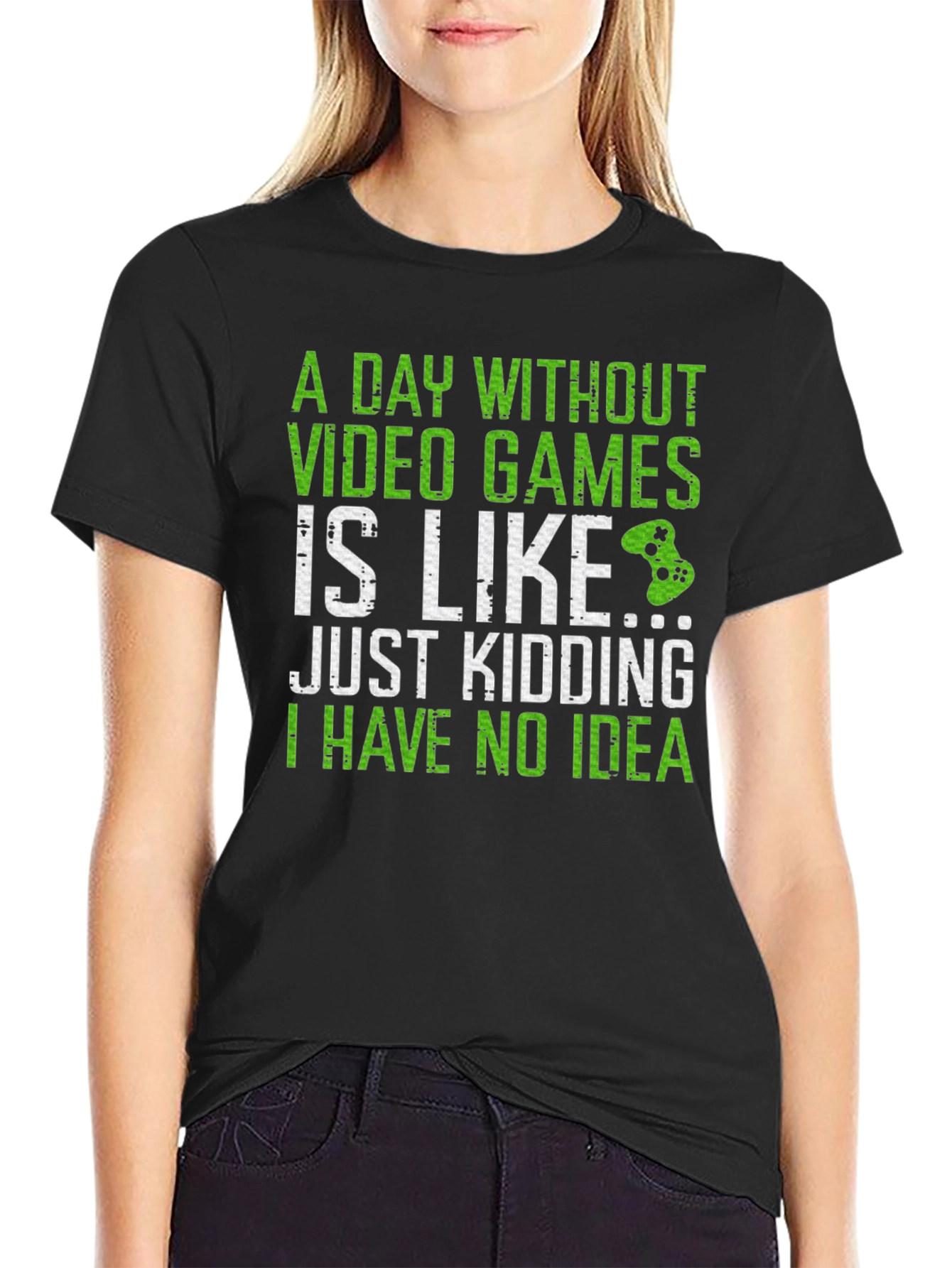 Gamer T-Shirt: A Day Without Video Games...