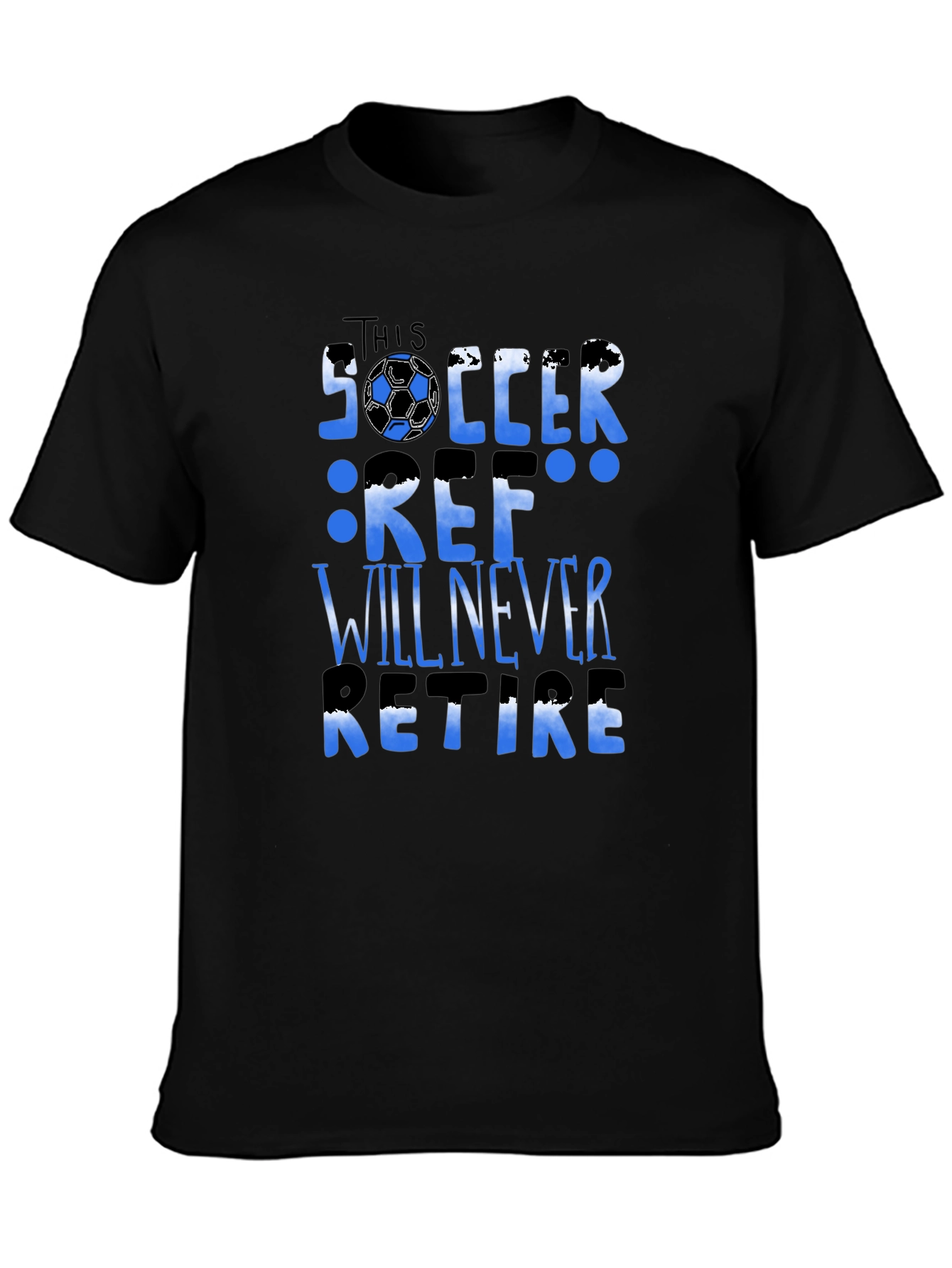 Soccer Ref T-Shirt - Will Never Retire