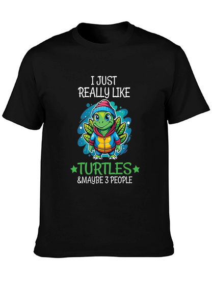 I Just Really Like Turtles T-Shirt