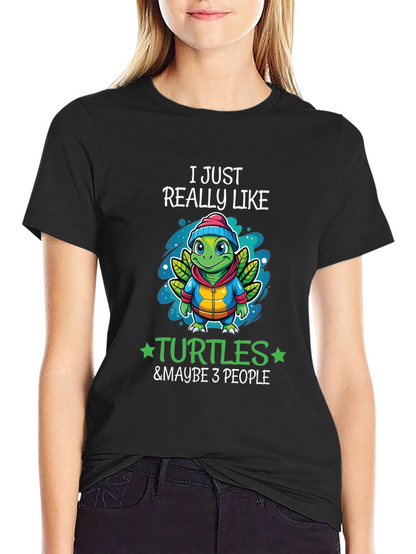 I Just Really Like Turtles T-Shirt