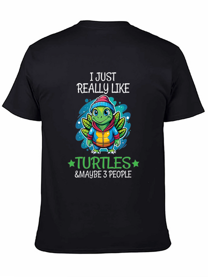 I Just Really Like Turtles T-Shirt