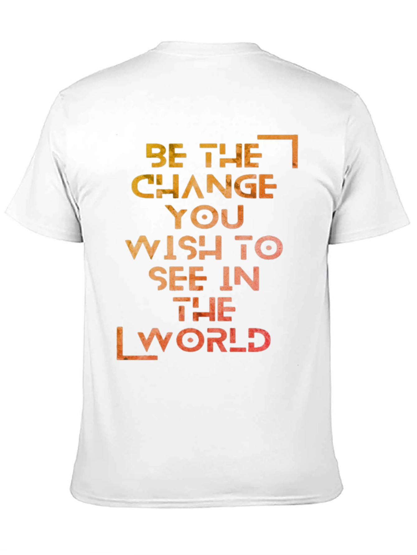 Inspirational Graphic T-Shirt: Be the Change