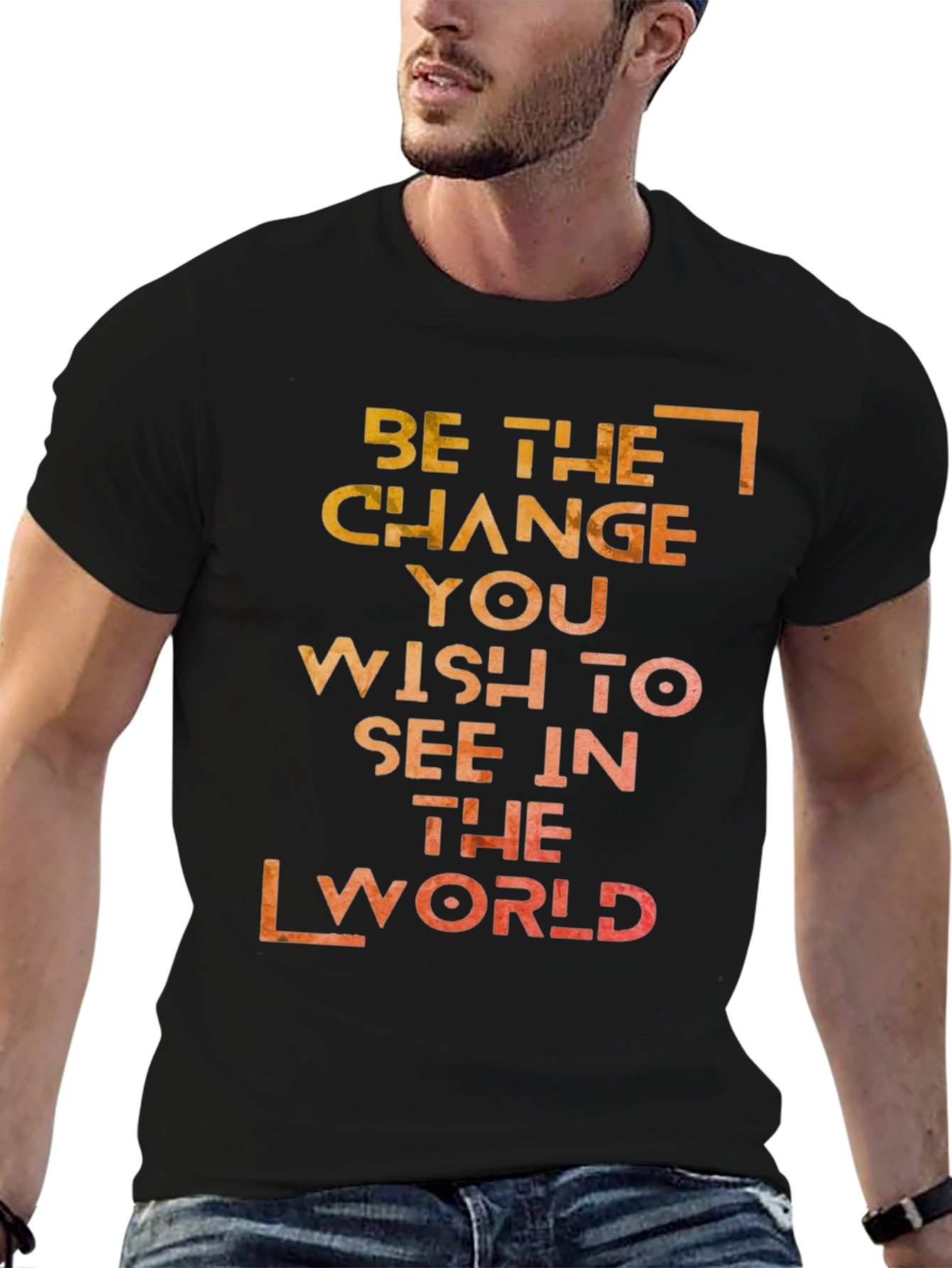 Inspirational Graphic T-Shirt: Be the Change