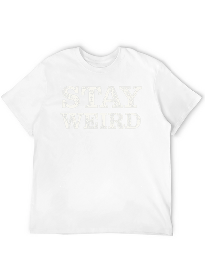 Stay Weird Graphic Tee - Black Crewneck T-Shirt