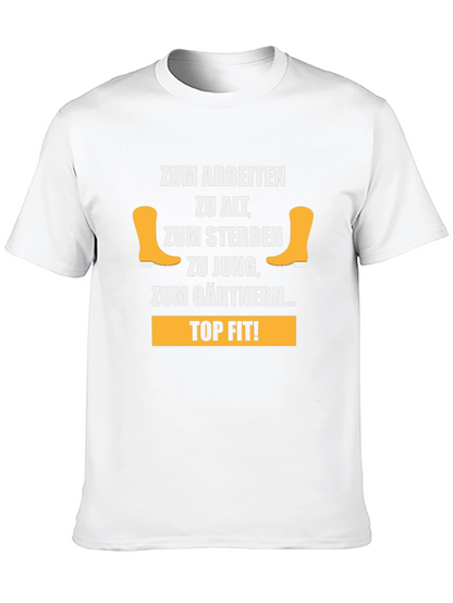 Gardening T-Shirt - Zum Gärtnern... Top Fit!