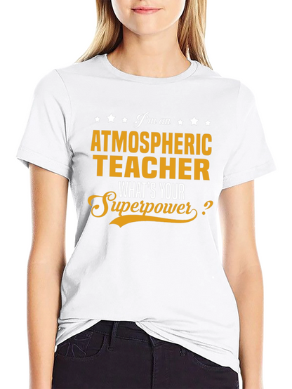 Atmospheric Teacher Superpower Graphic T-Shirt