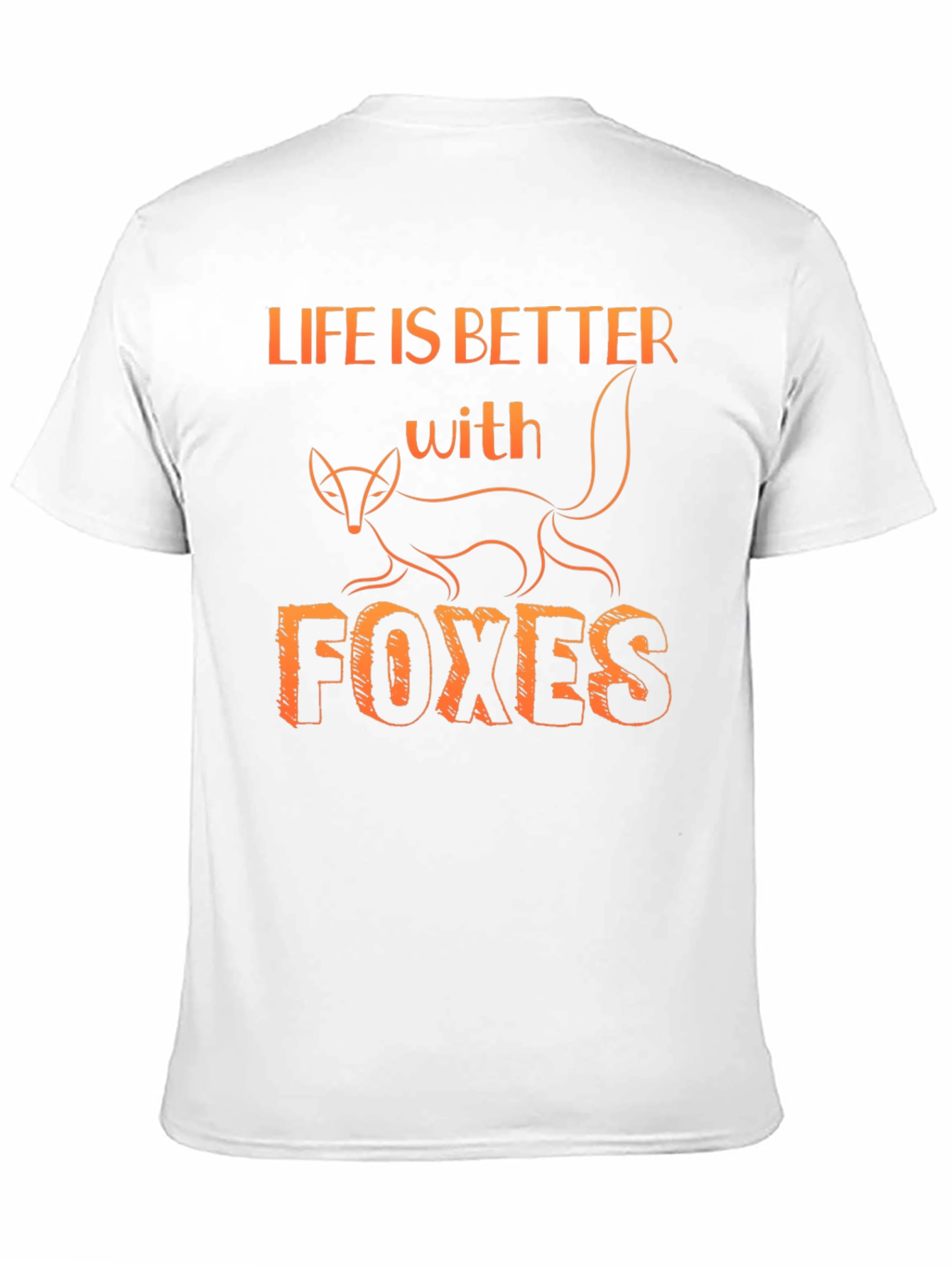 Life is Better with Foxes T-Shirt