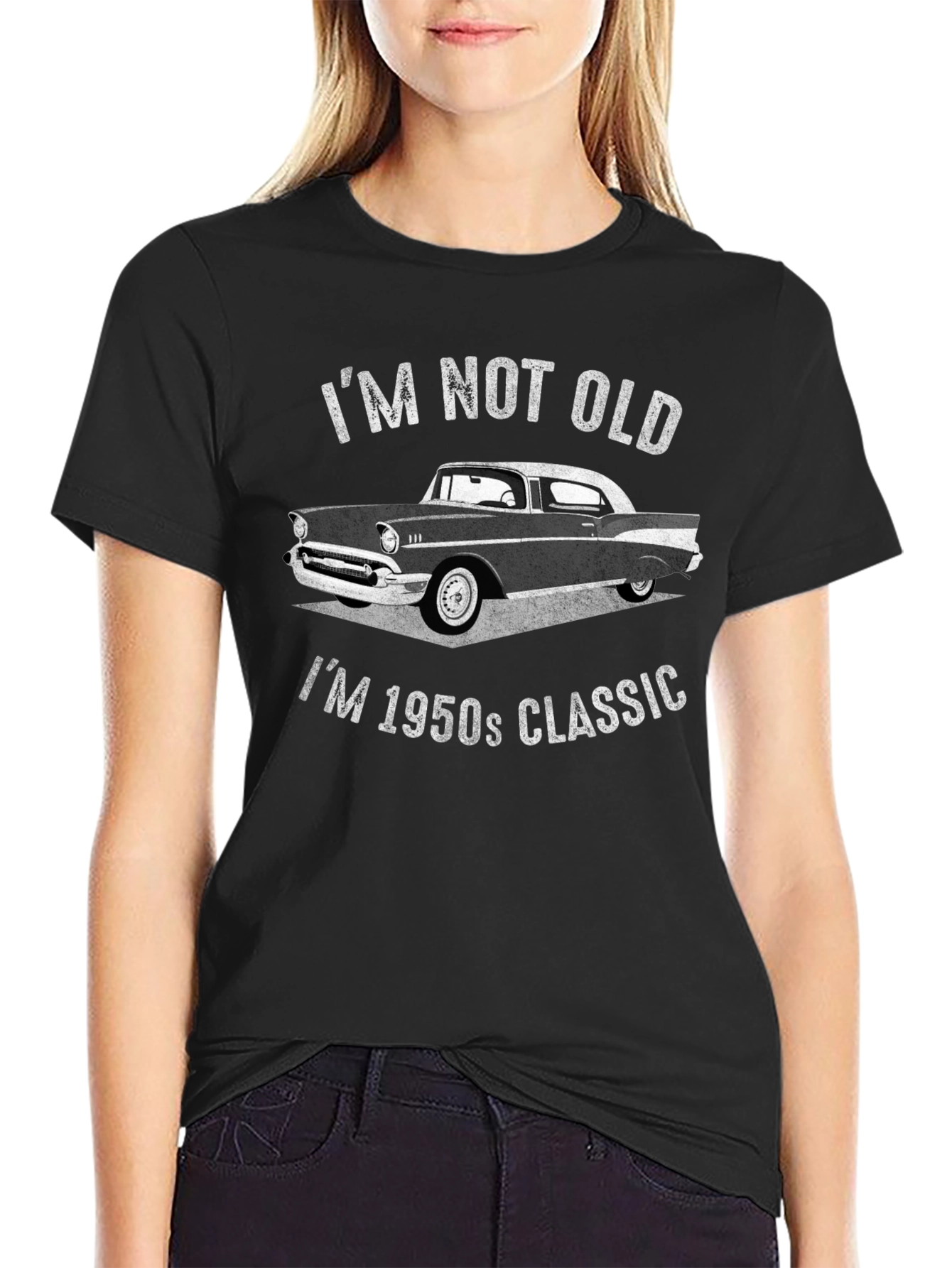 Im Not Old Im 1950s Classic T-Shirt