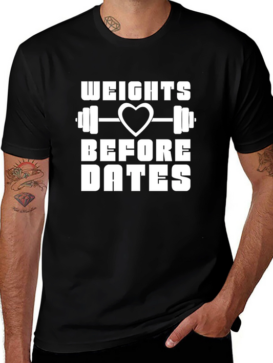 Weights Before Dates Funny Gym T-Shirt