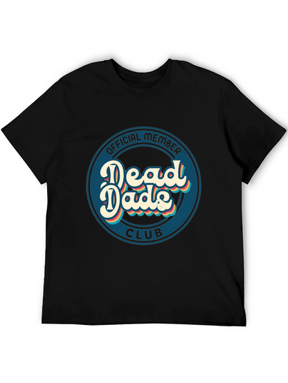 Dead Dads Club T-Shirt - Official Member Tee
