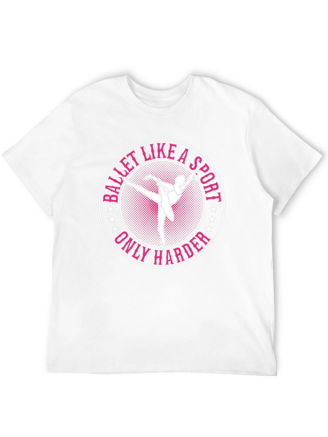 Ballet Like a Sport Only Harder Graphic Tee