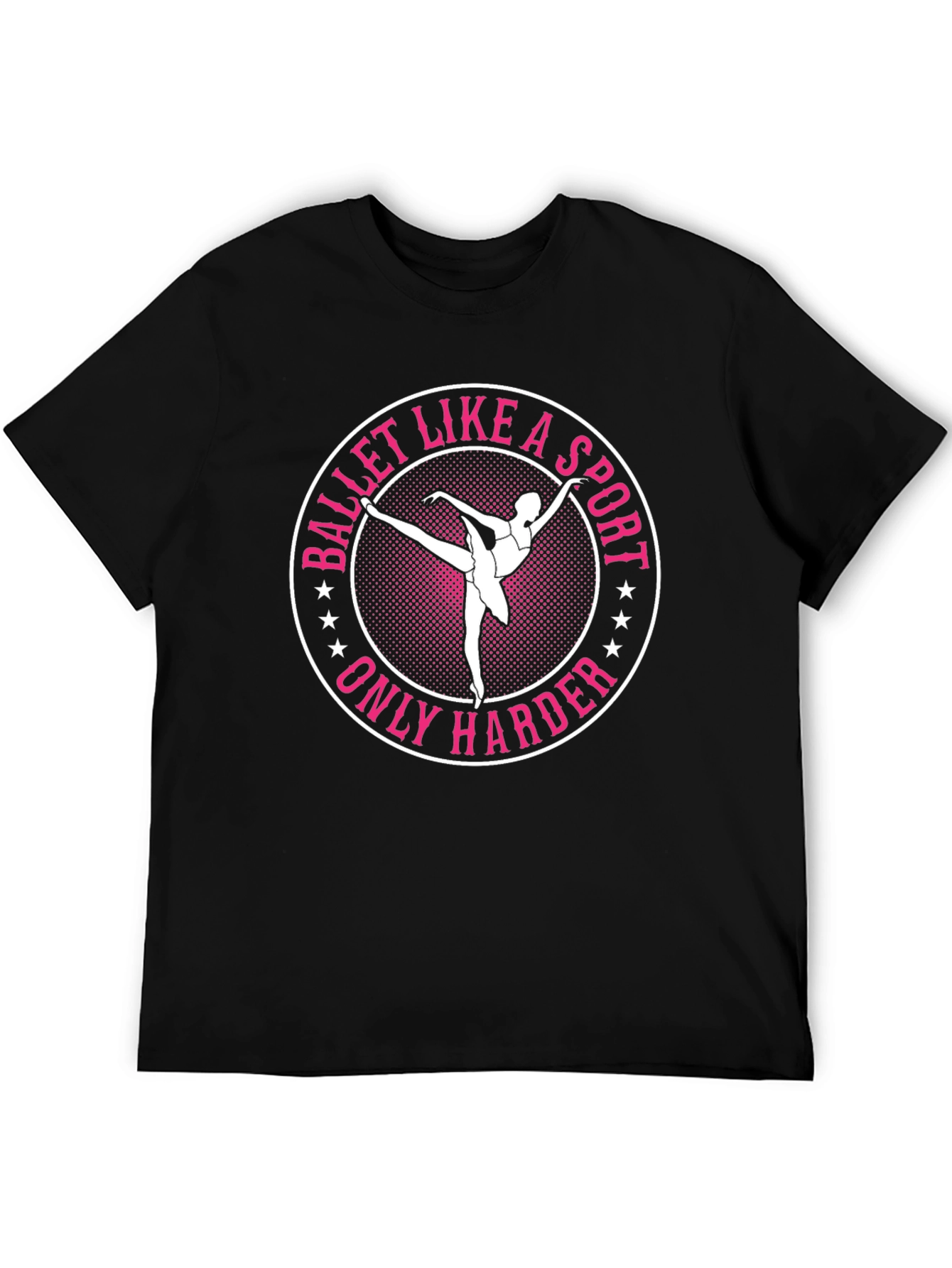 Ballet Like a Sport Only Harder Graphic Tee