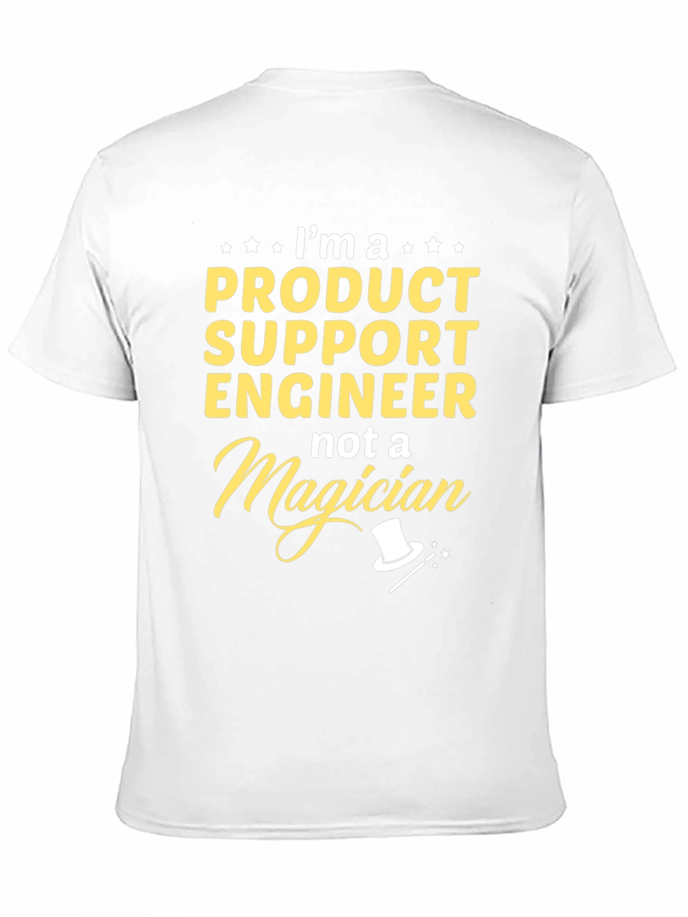 Product Support Engineer Funny T-Shirt