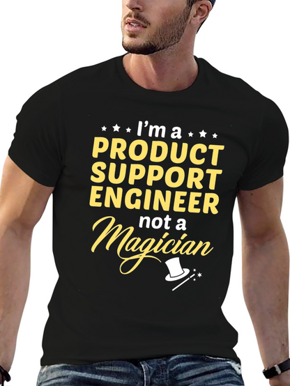 Product Support Engineer Funny T-Shirt