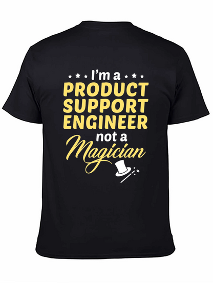 Product Support Engineer Funny T-Shirt