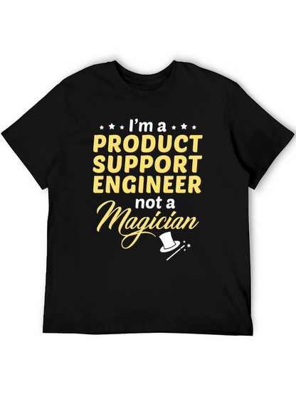 Product Support Engineer Funny T-Shirt