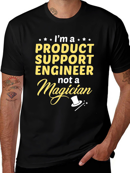 Product Support Engineer Funny T-Shirt