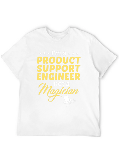 Product Support Engineer Funny T-Shirt