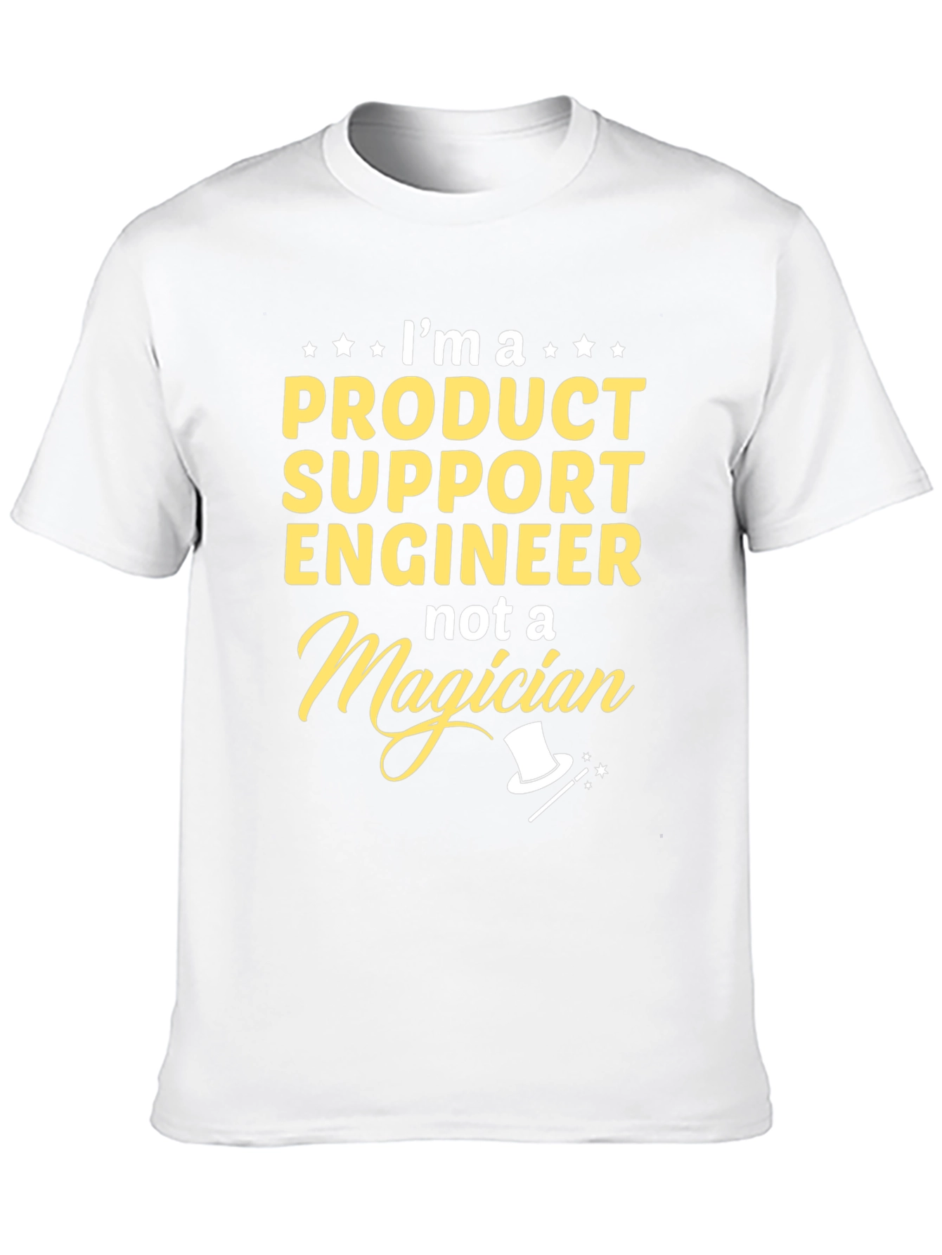 Product Support Engineer Funny T-Shirt