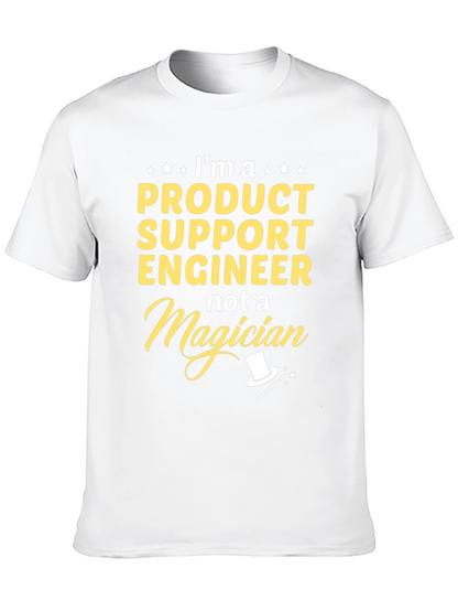 Product Support Engineer Funny T-Shirt