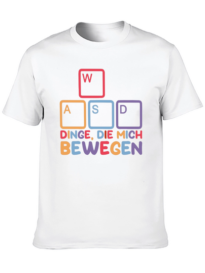 WASD Gaming T-Shirt - DINGE DIE MICH BEWEGEN