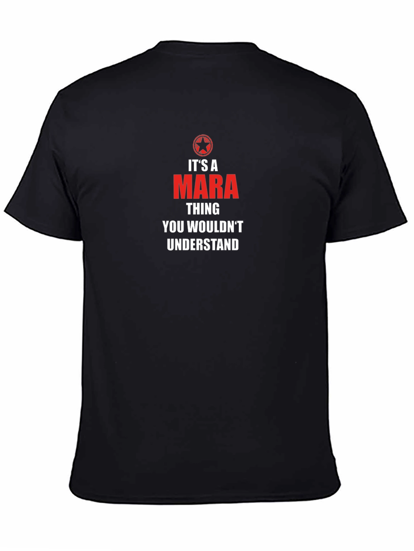 Its A Mara Thing T-Shirt