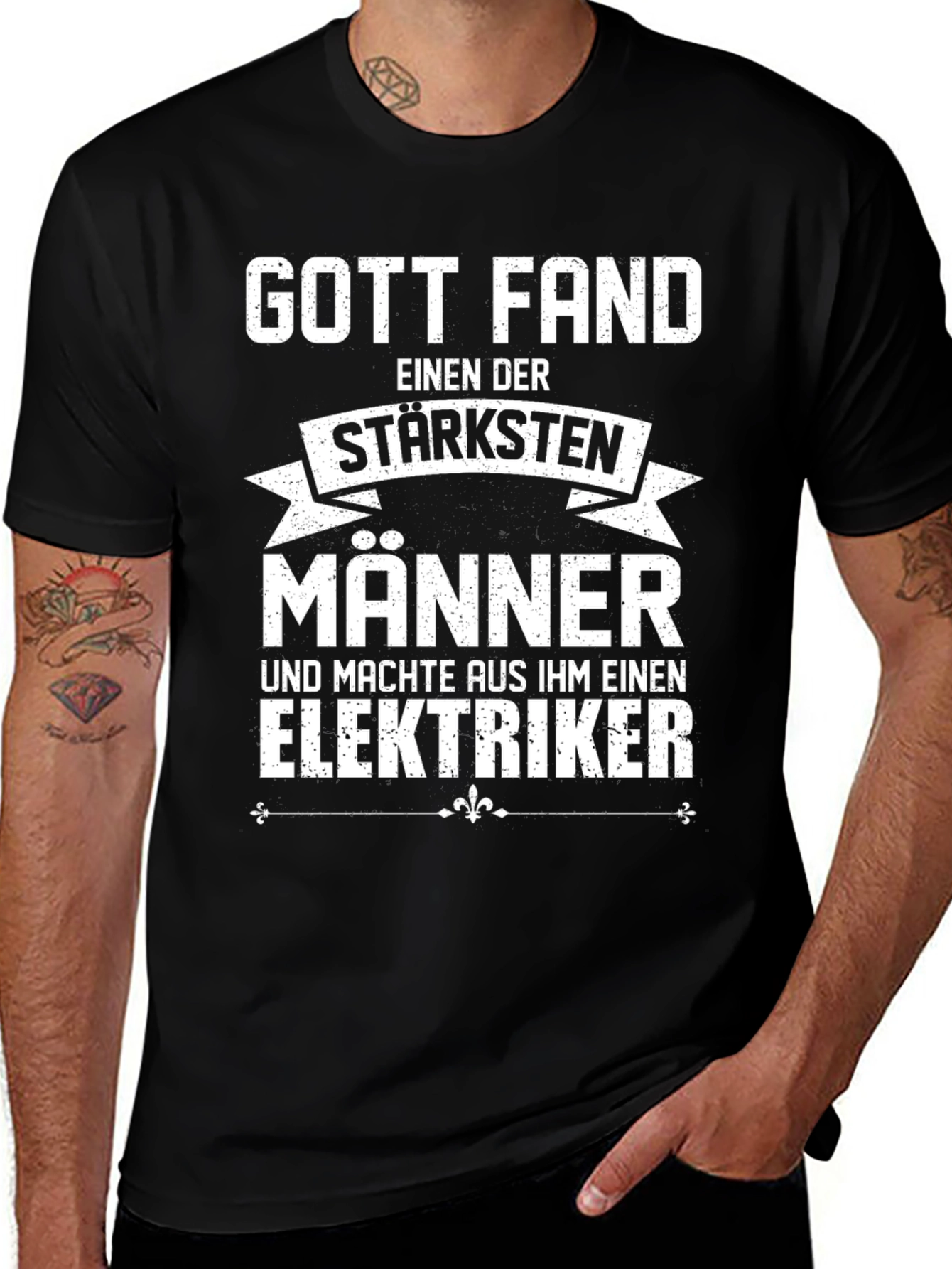 Funny Electrician T-Shirt - God Found The Strongest Men