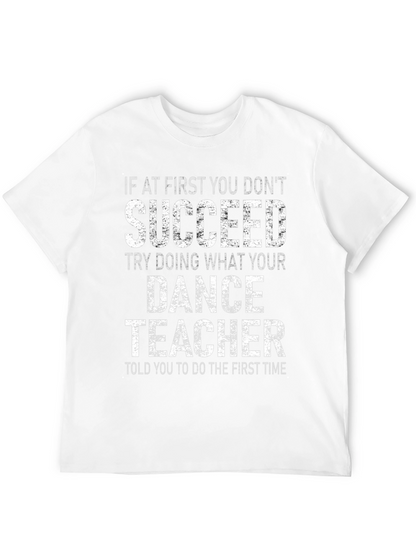 Dance Teacher Graphic T-Shirt - Sarcastic Humor