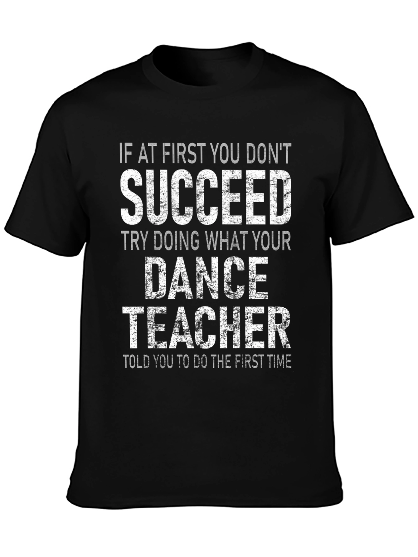 Dance Teacher Graphic T-Shirt - Sarcastic Humor