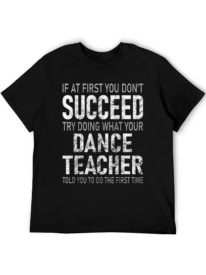 Dance Teacher Graphic T-Shirt - Sarcastic Humor
