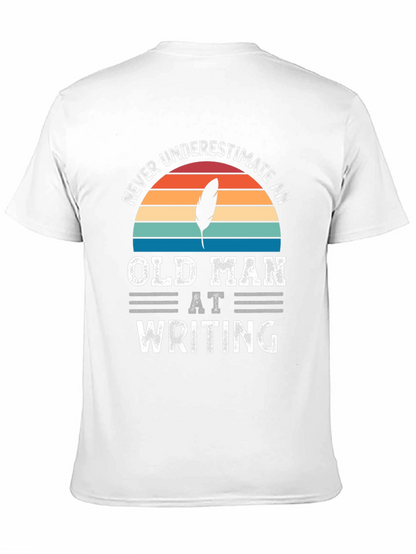 Never Underestimate Old Man Writing T-Shirt