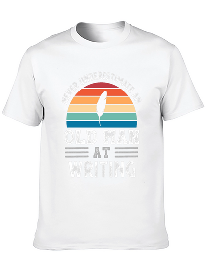 Never Underestimate Old Man Writing T-Shirt