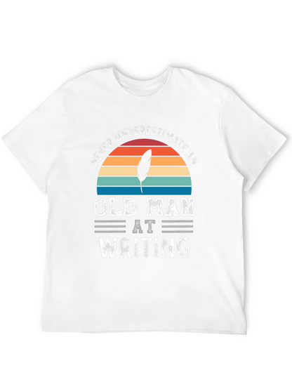 Never Underestimate Old Man Writing T-Shirt