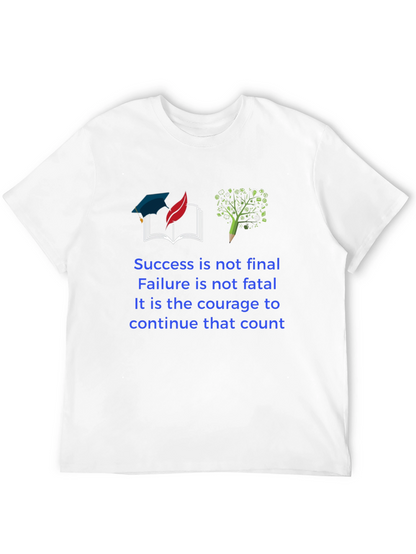 Inspirational Quote T-Shirt - Success & Courage