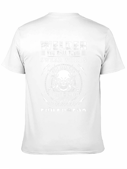 Welder Swear Words Sentence Enhancers T-Shirt