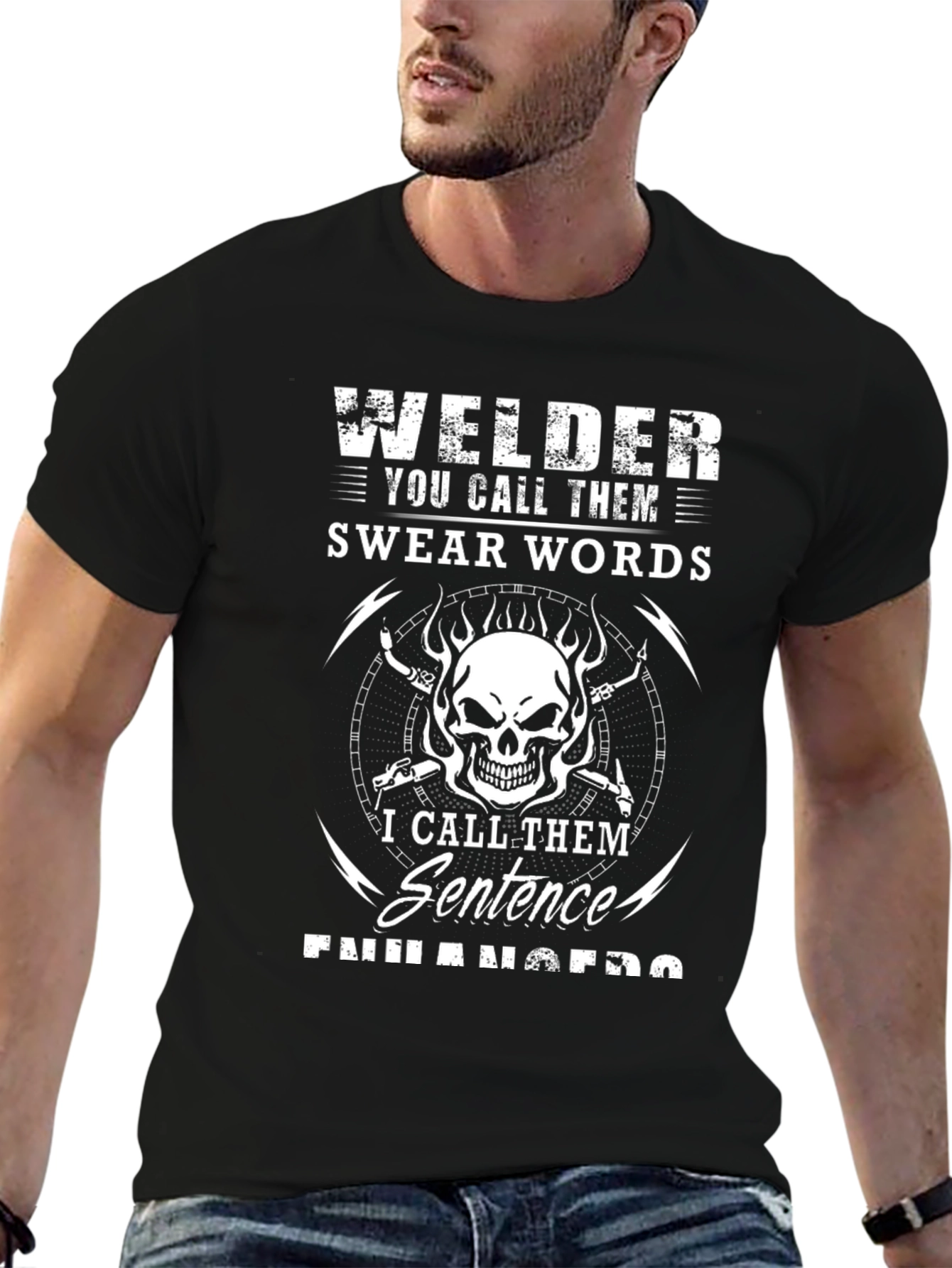 Welder Swear Words Sentence Enhancers T-Shirt