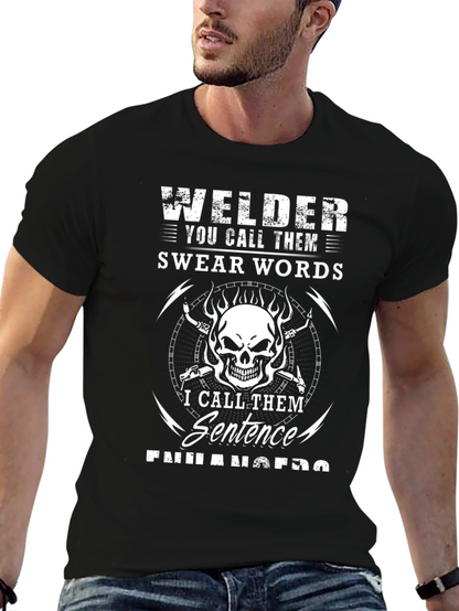 Welder Swear Words Sentence Enhancers T-Shirt