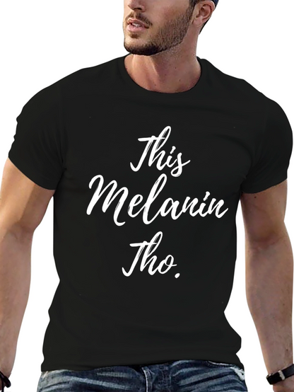 This Melanin Tho. Black T-Shirt