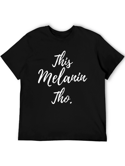 This Melanin Tho. Black T-Shirt