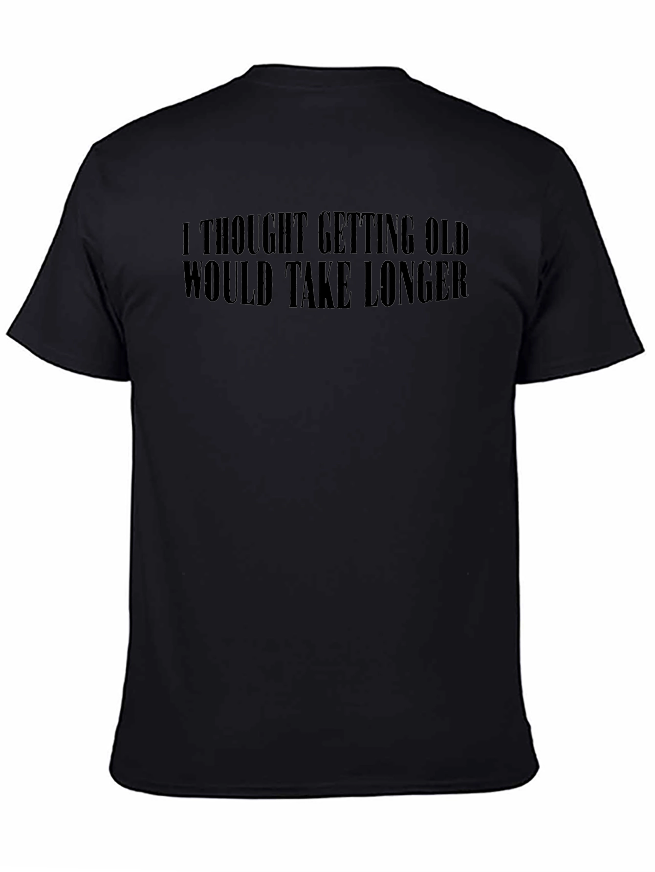 Funny Getting Old Black Graphic Tee
