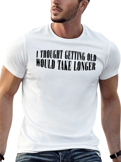Funny Getting Old Black Graphic Tee