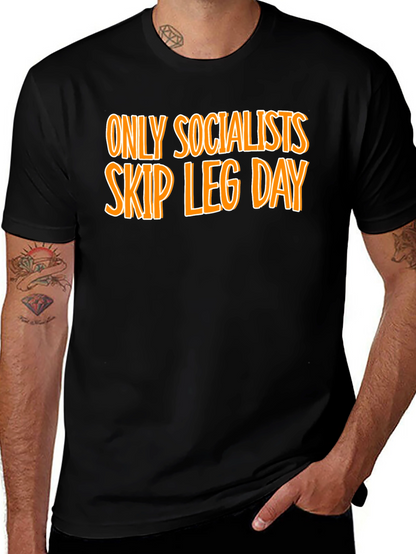 Socialists Skip Leg Day Graphic Tee