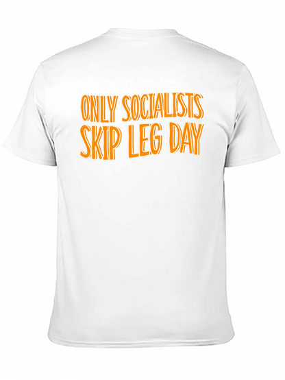 Socialists Skip Leg Day Graphic Tee