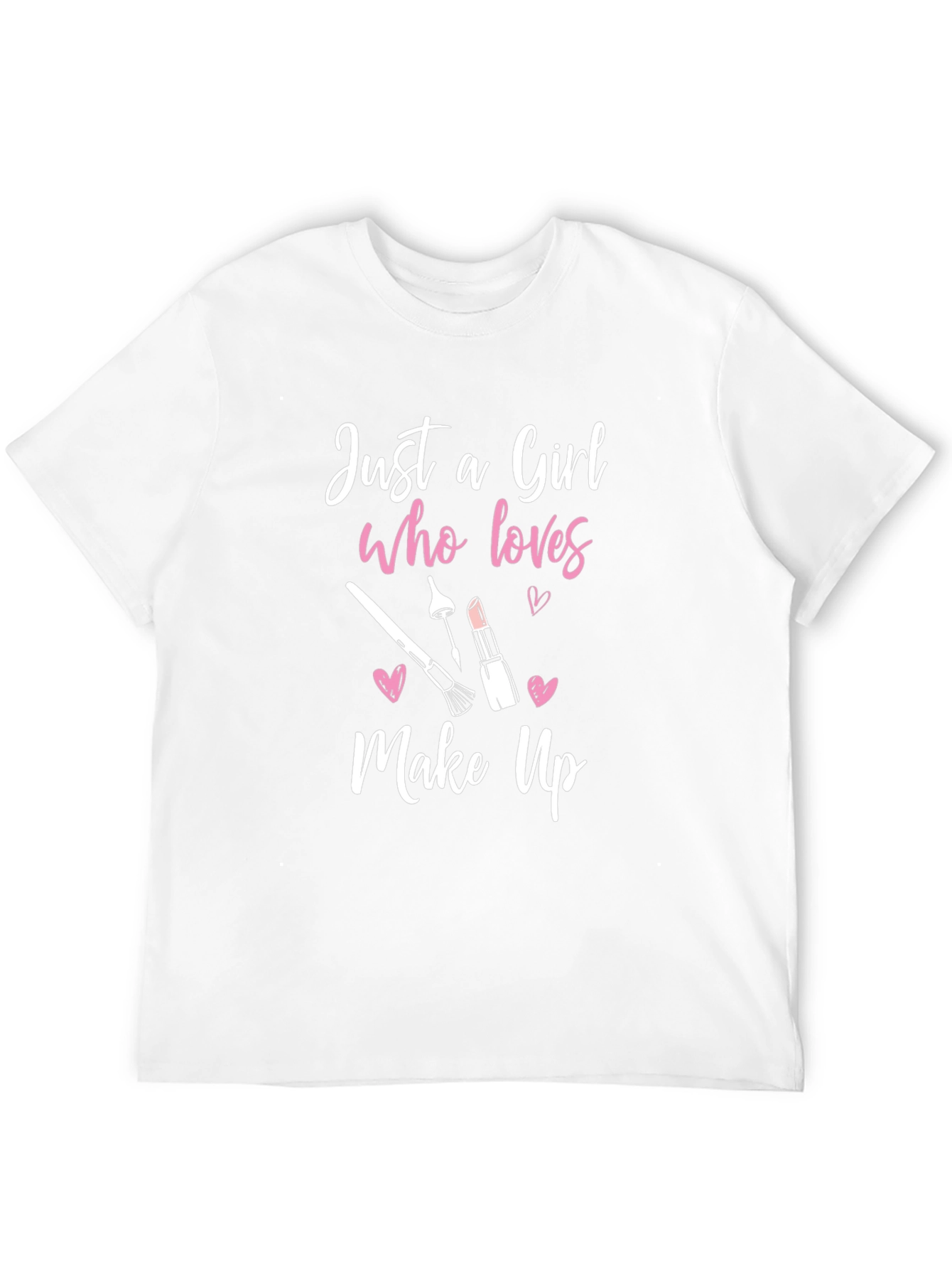 Just A Girl Who Loves Makeup Graphic Tee