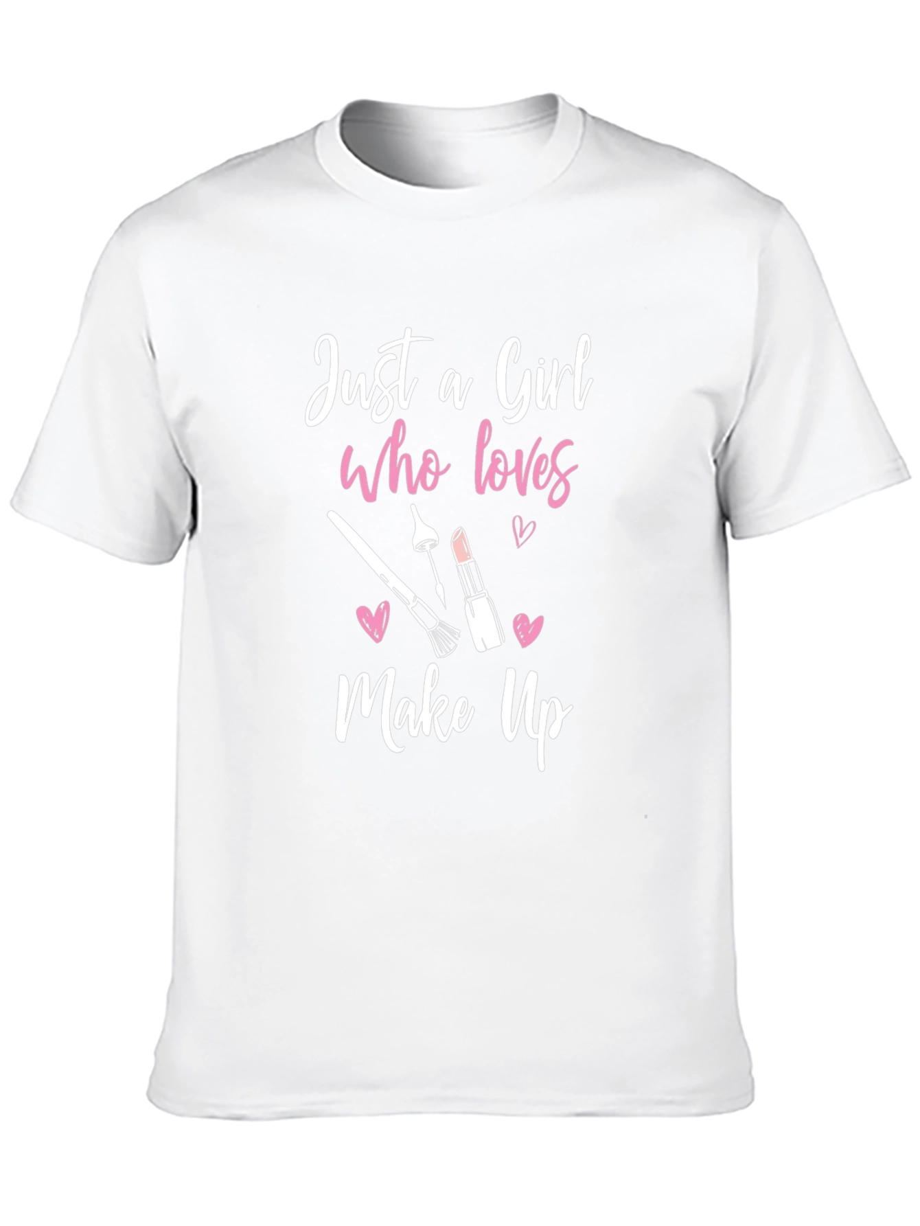 Just A Girl Who Loves Makeup Graphic Tee