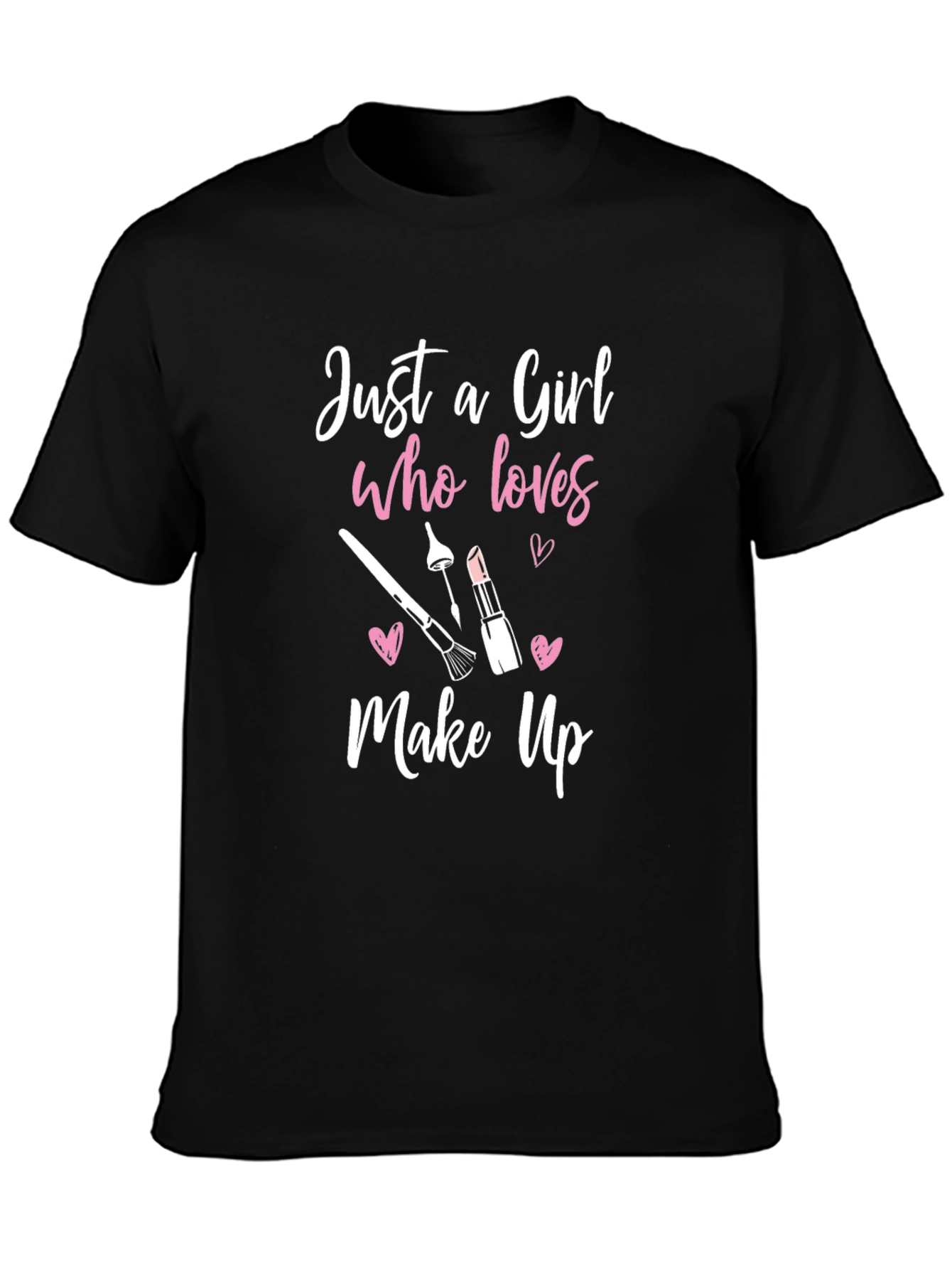 Just A Girl Who Loves Makeup Graphic Tee