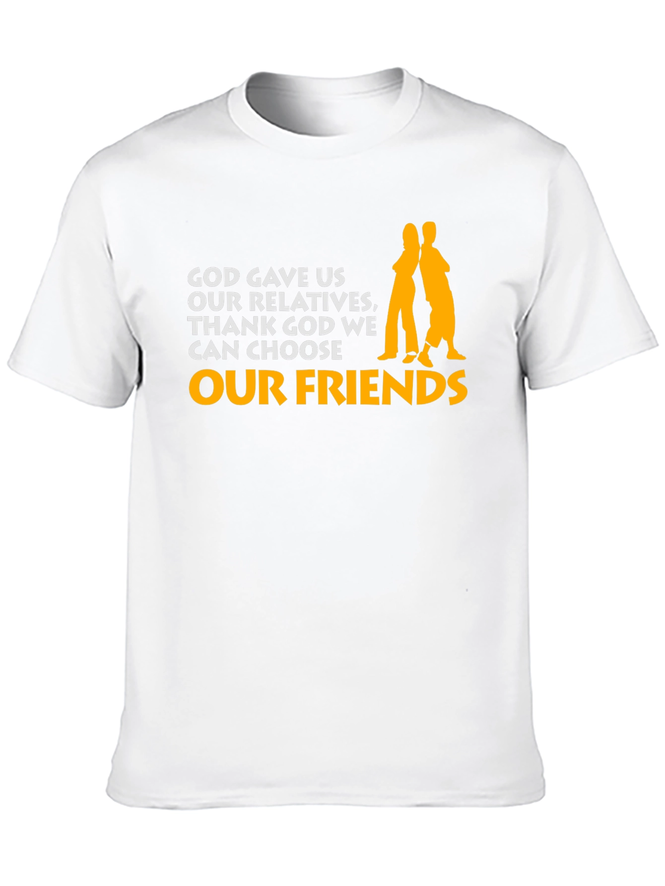 God Gave Us Relatives Graphic Tee